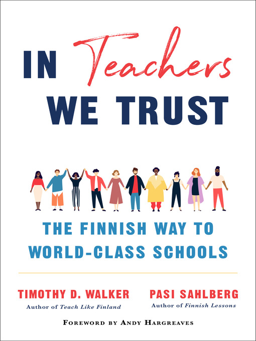 Title details for In Teachers We Trust by Pasi Sahlberg - Available